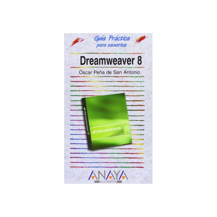 Dreamweaver 8. Guía Práctica Para Usuarios